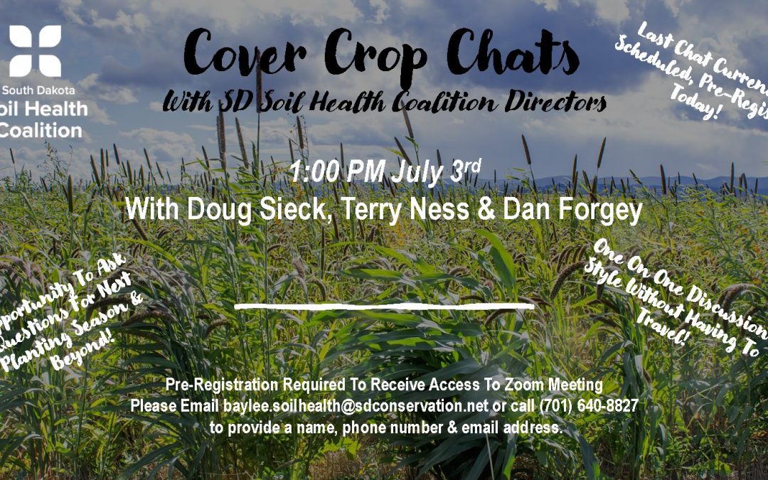 “Cover Crop Chats” With SDSHC Directors 7/3
